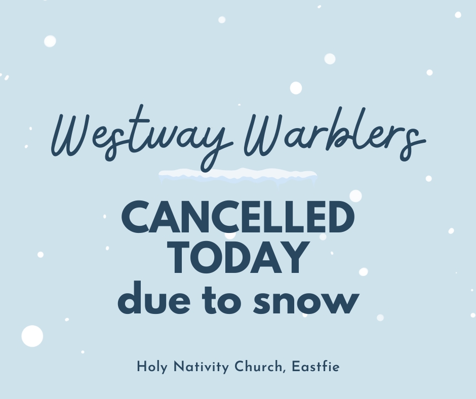 Westway Warblers Cancelled Today